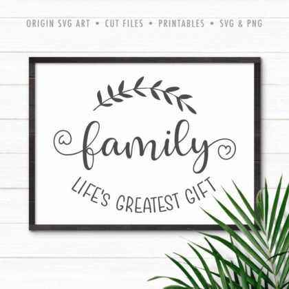 family lifes greatest gift