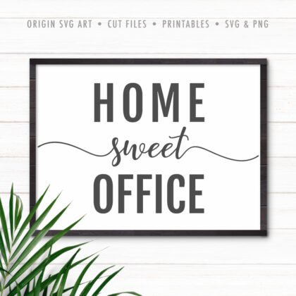 Home Sweet Office SVG
