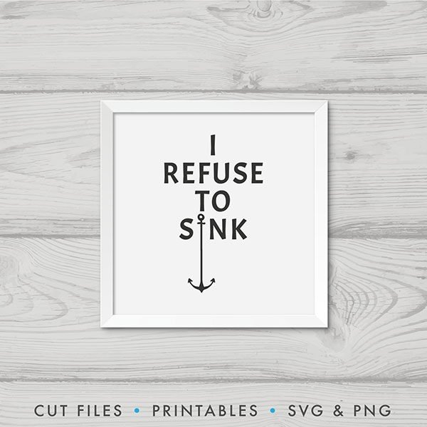 I Refuse To Sink SVG