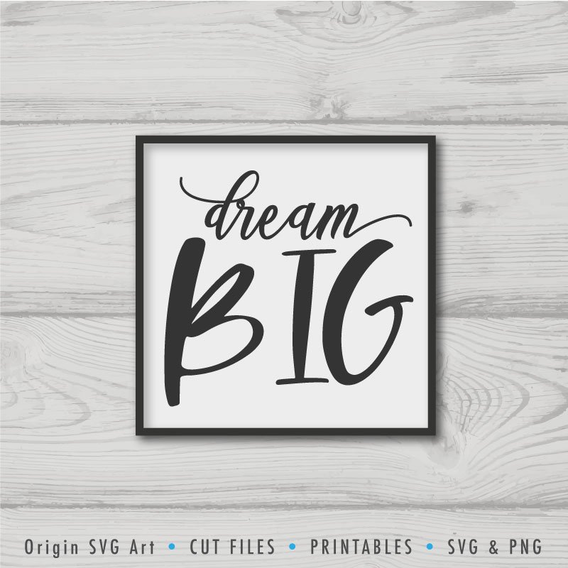 Download Dream Big SVG - Origin SVG Art