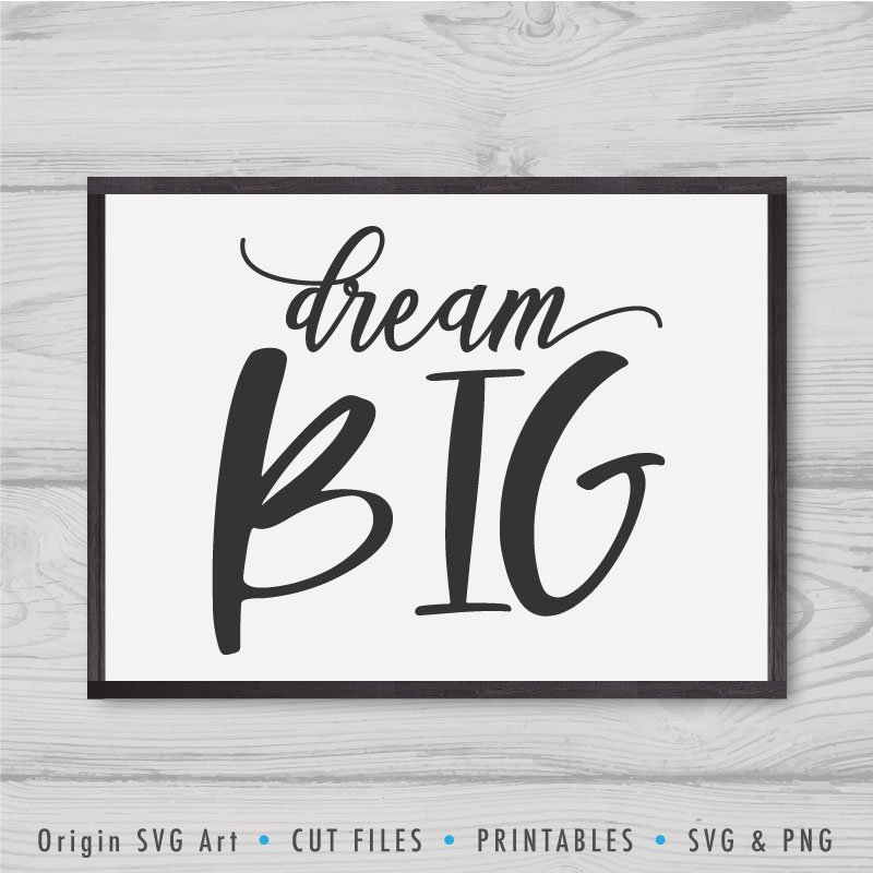 Download Dream Big SVG - Origin SVG Art