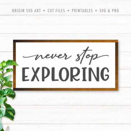 Never Stop Exploring SVG