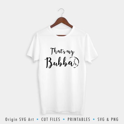 That's My Bubba SVG