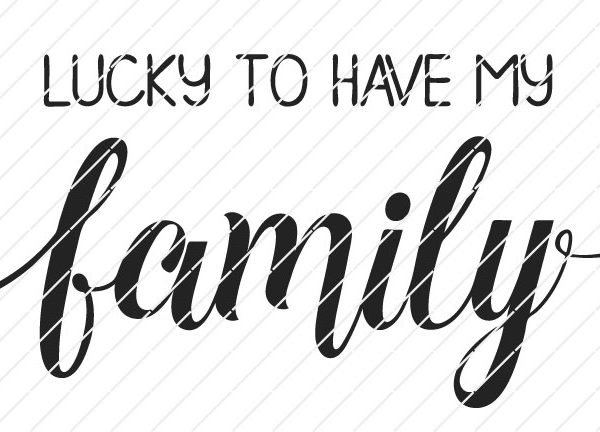 Lucky To Have My Family SVG