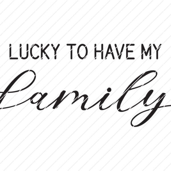 St. Patrick's Day - Lucky To Have My Family SVG - Image 2