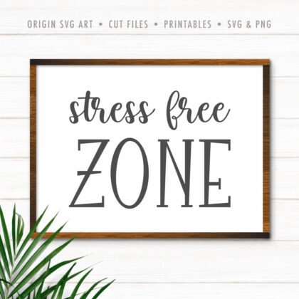Stress Free Zone SVG