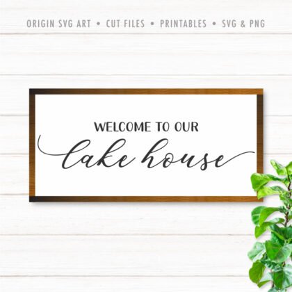 Welcome To Our Lake House SVG