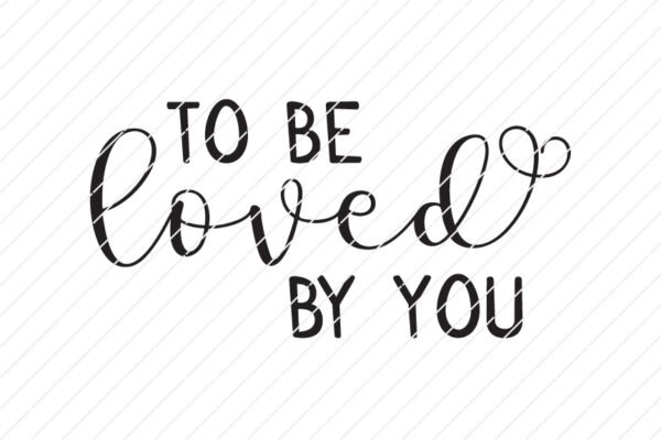 How Sweet It Is To Be Loved By You SVG - Image 3