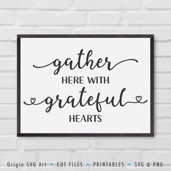 Gather here with grateful hearts SVG - Image 3
