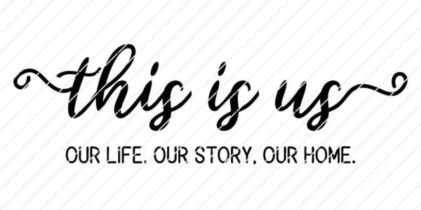 This is us our life our story our home SVG cut file - Image 2