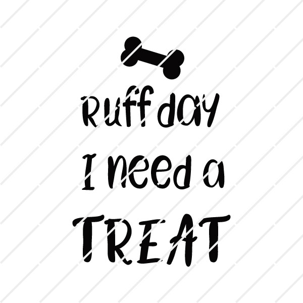 dog-treat-jar-01-ruff-day-i-need-a-treat svg