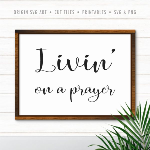 Living On A Prayer SVG