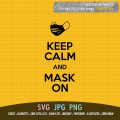Keep Calm and Mask On