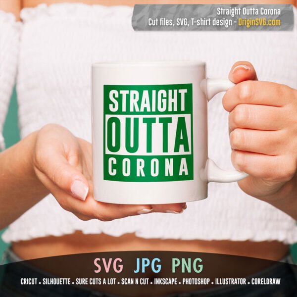 Straight Outta Corona