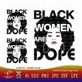 black women are dope svg