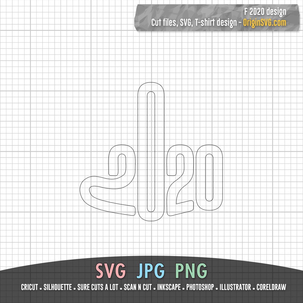 Download F Word 2020 Middle Finger Year 2020 Design Origin Svg Art