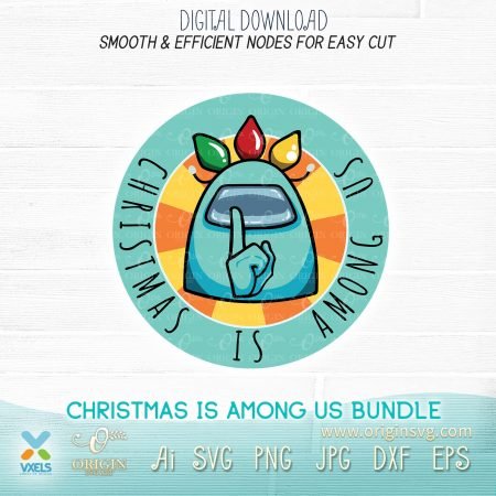 Download Christmas is Among Us SVG Bundle Set 1 for Cricut Design Space
