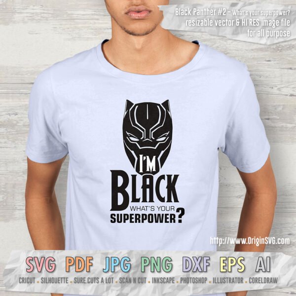 Black Panther Set #2 I'm Black What's Your Superpower? - Image 2