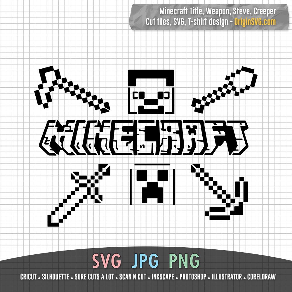 Minecraft All Steve Creeper Title Weapons Origin Svg Art