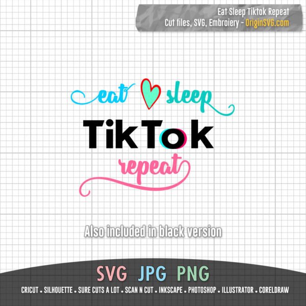 eat sleep tiktok repeat